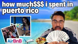 How Much I Spent In Puerto Rico