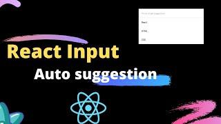 Build React input auto suggestion