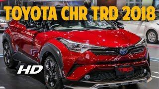 Look.. Toyota CHR TRD Exterior 2018