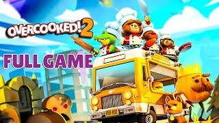 OVERCOOKED 2 (Couch Co-Op) Walkthrough No Commentary - Full Game / Longplay