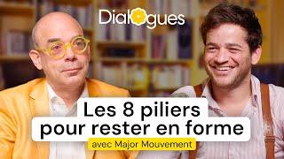 Les 8 piliers pour rester jeune - Dialogue avec Major Mouvement