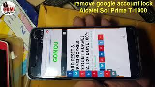 Remove google account lock Alcatel Sol Prime T 1000  Easy and Fast