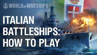 Italian Battleships: How to Play | World of Warships