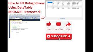 How To Fill DataGridView using DataTable in C#.Net Framework