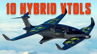 Future Aircraft | TOP-10 Unique Hybrid VTOLs