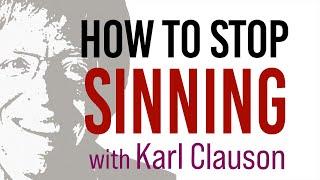 How To Stop Sinning - Karl Clauson on LIFE Today Live