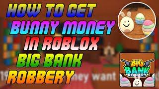 How to get Bunny Money + Badge in Roblox Big Bank Robbery 