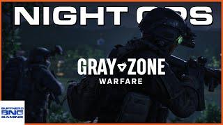 Night Ops Update Coming This Week - Gray Zone Warfare