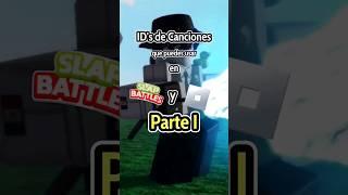 IDs de Canciones que puedes Usar en #slapbattles o en #roblox Parte I