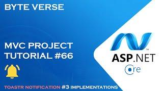 ASP.NET CORE MVC | How to add Toastr Notification Implementations - Step-by-Step Guide #66