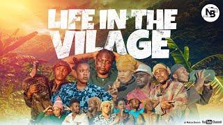 LIFE IN THE VILLAGE (EPISODE 1)