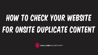 How to Check for Duplicate Content on YOUR website