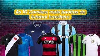 As 10 Camisas mais bonitas do futebol brasileiro.#brasileirão #futebol #brasil