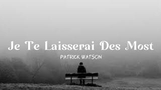 Patrick Watson - Je Te Laisserai Des Most - (lyrics)