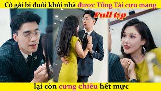 Cô gái bị đuổi khỏi nhà được ông chú tổng tài cưu mang, lại còn cưng chiều hết mực.#chinesedrama