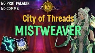 +17 City of Threads ZERO comms | Mistweaver POV TWW S1