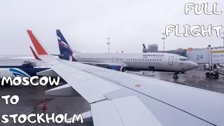 FUll FLIGHT Aeroflot Su2210 - Moscow to Stockholm (A320)