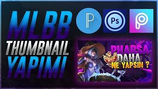 Mobile Legends Thumbnail Yapımı !! Android Eğitim Türkçe !!