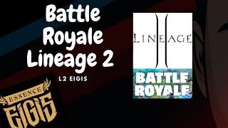 Battle Royale Lineage 2 edition - L2 Eigis