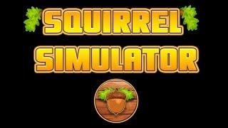 Squirrel Simulator -Симулятор Белки на Android