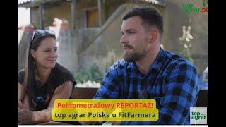 FitFarmer – rolnik wielu talentów! top agrar Polska z wizytą u Sebastiana Staniewskiego