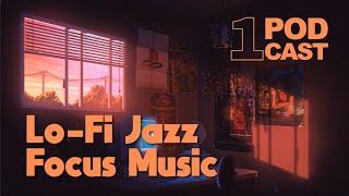 SMOOTH LOFI-JAZZ MIX PLAYLIST | Relax anh Focus | 1-Hour for Studying and Working