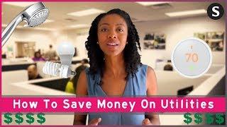 How To Save Money On Utilities