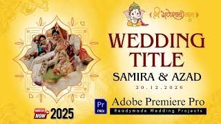 Wedding Title for Premiere Pro | Wedding Projects 2025 | MantraAdcom | @MantraWeddingProjects