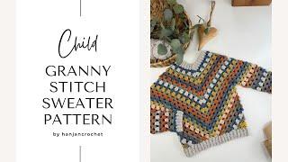 Child Granny Stitch Sweater Pattern | Kids Crochet Jumper | | Sizes Newborn to 10 Years