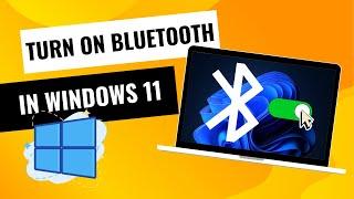 How to Turn on Bluetooth in Windows 11