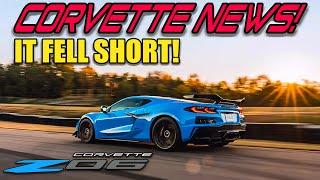 WORST C8 Z06 NEWS! A HUGE LETDOWN!