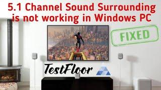 5.1 Channel Sound Surround is not working on windows PC (Fixed)