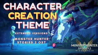 Monster Hunter Stories 2 : Wing of Ruin Character Creation Theme Extended