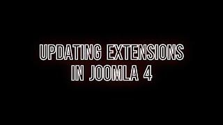 Updating Extensions in Joomla 4 [2022]