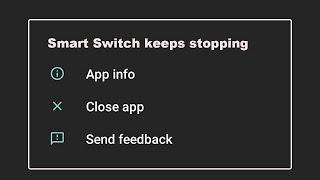 How To Fix Samsung Smart Switch App Keeps Stopping Error in Android