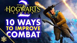 10 Ways to Improve Combat in Hogwarts Legacy 2