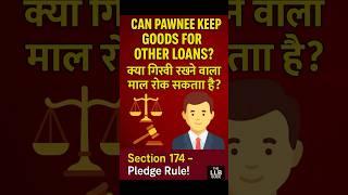 #Section174 | Can #Pawnee Keep Goods for Other #Loans? | #LawOfContract2 | The #LLB Guide #Lawyer