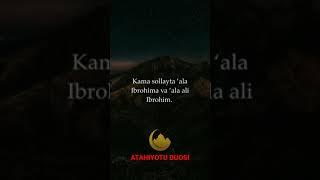 ATAHIYOTU DUOSI #duolar #ilim #hakyolu #islomuz