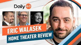 Eric Walasek from HomeTheaterReview.com | Daily HiFi Podcast