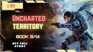 Uncharted Territory | Book 9/14 - HFY Humans are Space Orcs Reddit Story