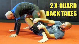 2 Back Takes From X-Guard (BJJ No Gi)