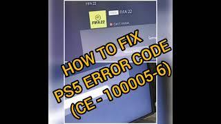 HOW TO FIX ERROR CODE CE-100005-6  CAN'T IN INSTALL FIFA 22 ON PS5