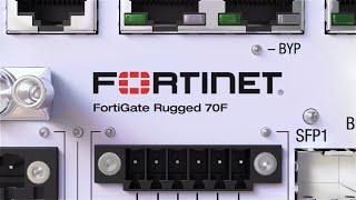 Introducing the FortiGate Rugged 70F | Next-Generation Firewall