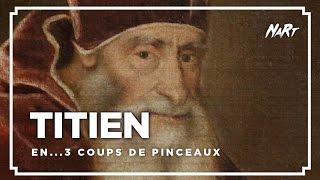 3 coups de pinceau : Titien