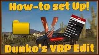 How to Set-Up Dunko's VRP Edit!