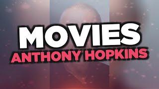 Best Anthony Hopkins movies