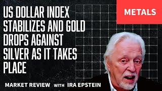 Metals: USD Index Steady, Gold Falls vs Silver; Ira Epstein's Video for 6-9-2025