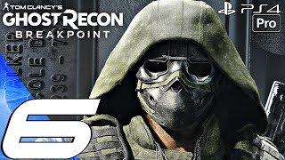 Ghost Recon Breakpoint - Gameplay Walkthrough Part 6 - Into The Wolf's Den (Full Game) PS4 PRO