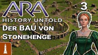 Der BAU von Stonehenge  Let's Play Ara: History Untold 3 | deutsch gameplay