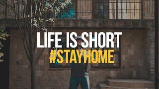 Life is short | #stayhome Isolation B roll at home